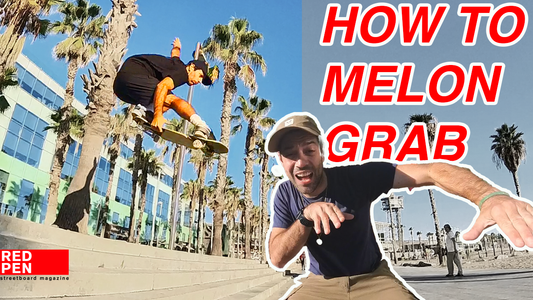 How to Melon Grab on a Streetboard